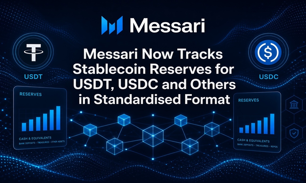 Messari Now Tracks Stablecoin Reserves for USDT, USDC and Others in Standardised Format